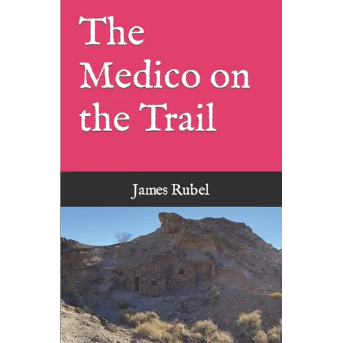 The Medico on the Trail
