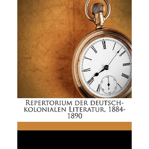 Repertorium der deutsch-kolonialen Literatur, 1884-1890