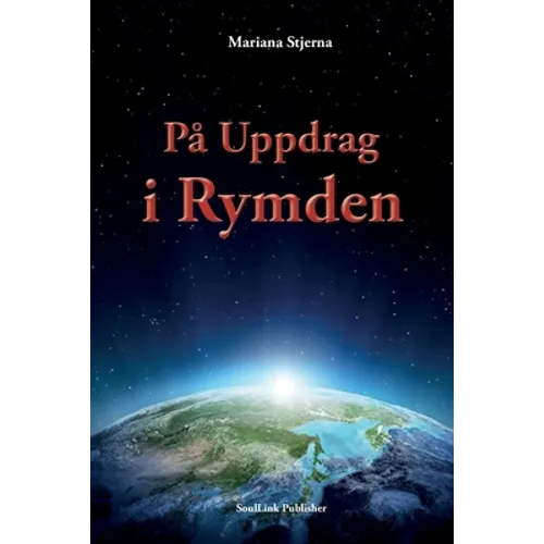På Uppdrag i Rymden: Med Start i Agartha