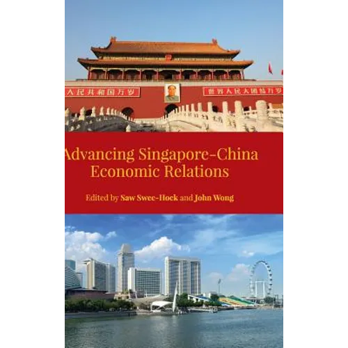 Advancing Singapore-China Economic Relations