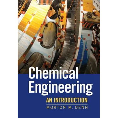Chemical Engineering: An Introduction
