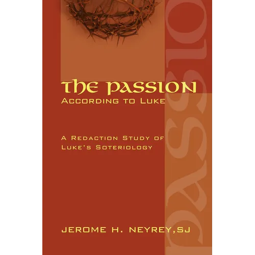 The Passion According to Luke
