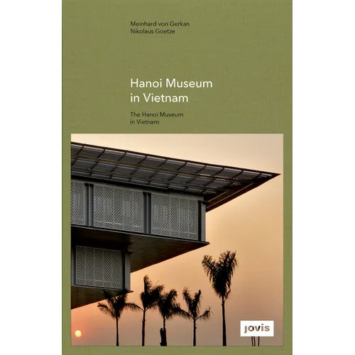 Gmp: The Hanoi Museum in Vietnam