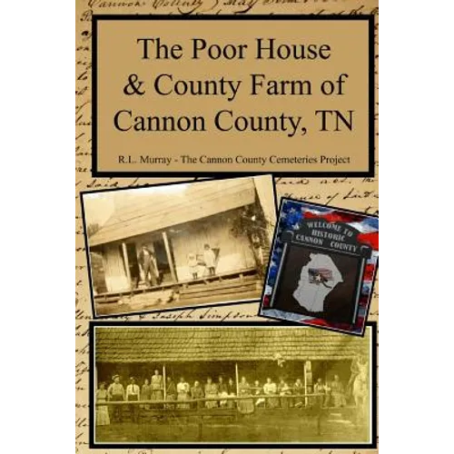 The Poor House & County Farm of Cannon County, TN