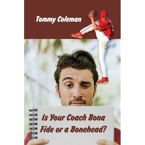 Is Your Coach Bona Fide or a Bonehead?