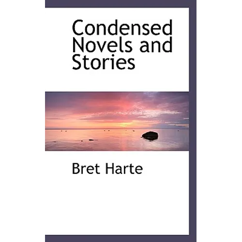 Condensed Novels and Stories