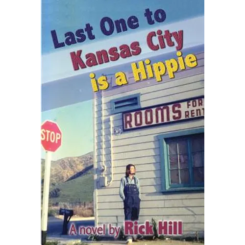 Last One to Kansas City is a Hippie