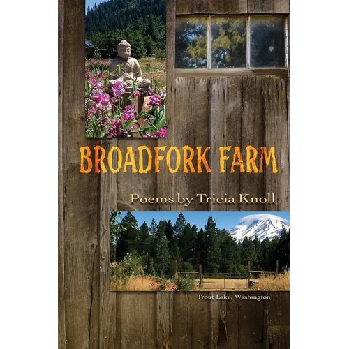 Broadfork Farm: Trout Lake, Washington