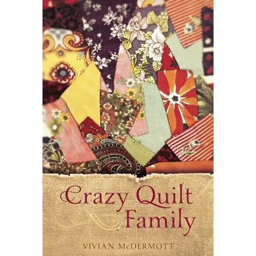 Crazy Quilt Family