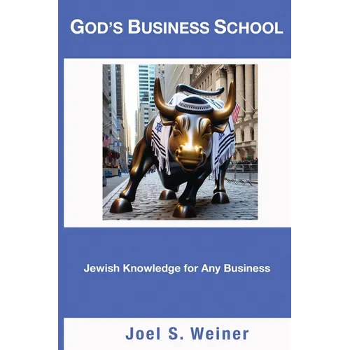 God's Business School: Jewish Knowledge for Any Business