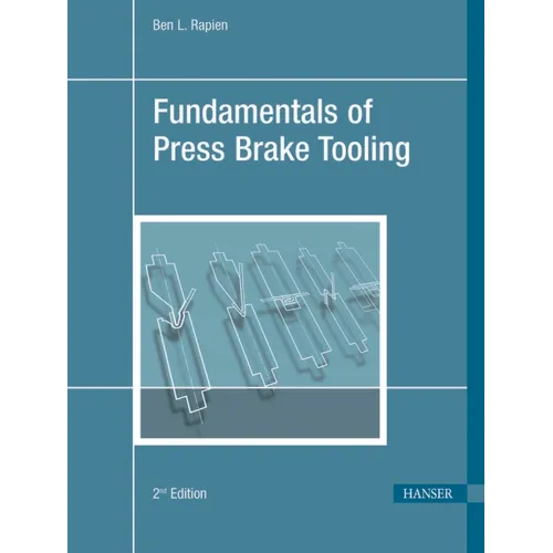 Fundamentals of Press Brake Tooling 2e