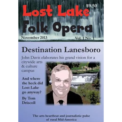 Lost Lake Folk Opera: Lanesboro