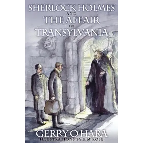 Sherlock Holmes and the Affair in Transylvania