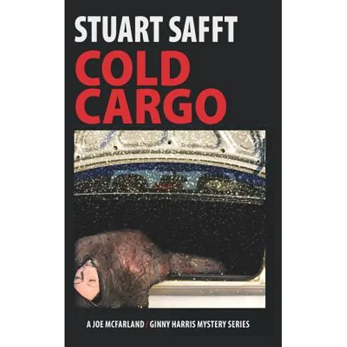 Cold Cargo: A Joe McFarland - Ginny Harris Mystery