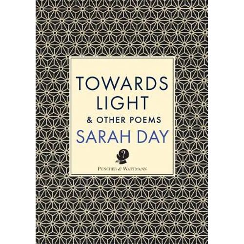 Towards Light: & Other Poems