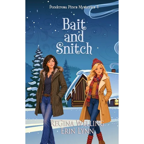 Bait and Snitch: A Quirky Cozy Mystery