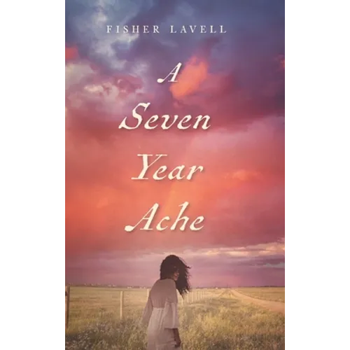 A Seven Year Ache