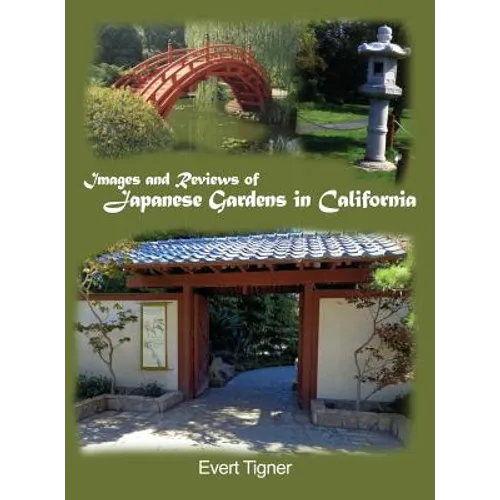 Images and Reviews of Japanese Gardens in California