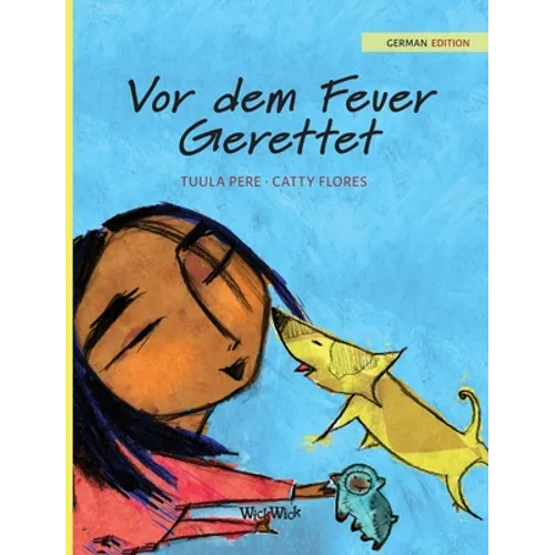 Vor dem Feuer Gerettet: German Edition of "Saved from the Flames"