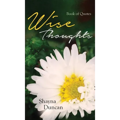 Wise Thoughts: Book of Quotes