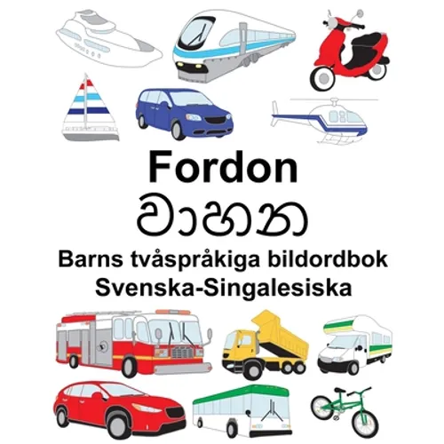 Svenska-Singalesiska Fordon Barns tvåspråkiga bildordbok