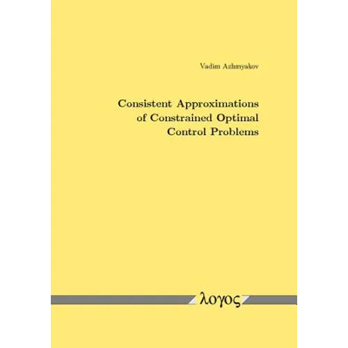 Consistent Approximations of Constrained Optimal Control Problems