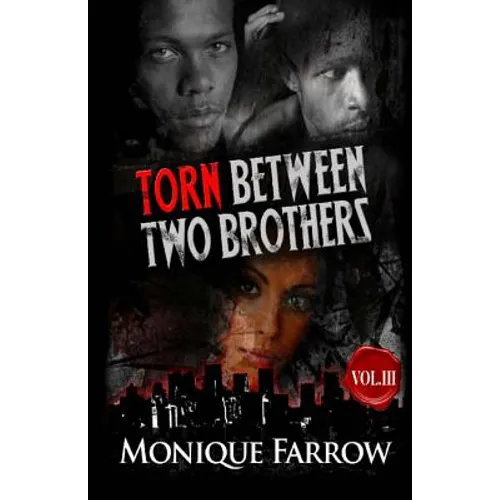 Torn Between Two Brothers Volume III