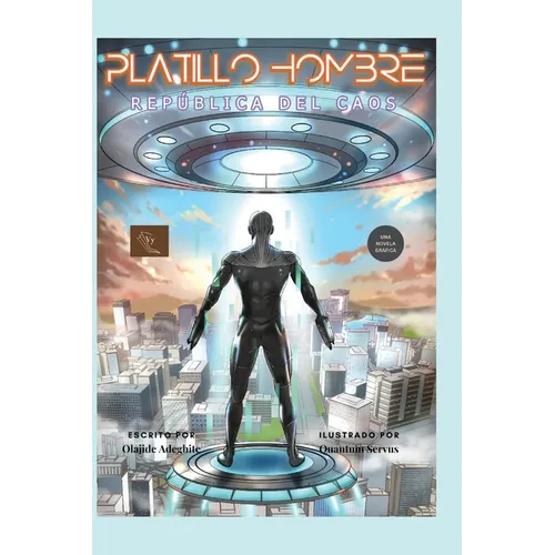 Platillo Hombre: Republica Del Caos