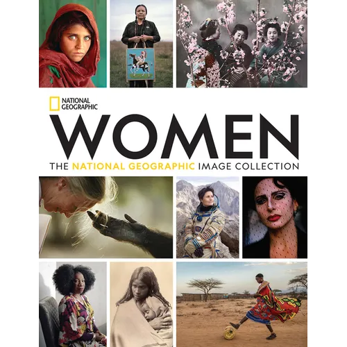 Women: The National Geographic Image Collection