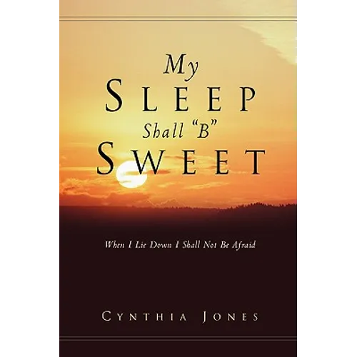 My Sleep Shall "B" Sweet