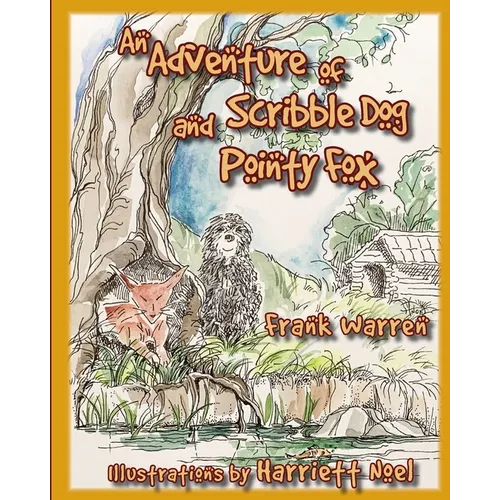 An Adventure of Scribble Dog and Pointy Fox