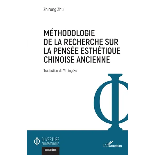Méthodologie de la recherche sur la pensée esthétique chinoise ancienne