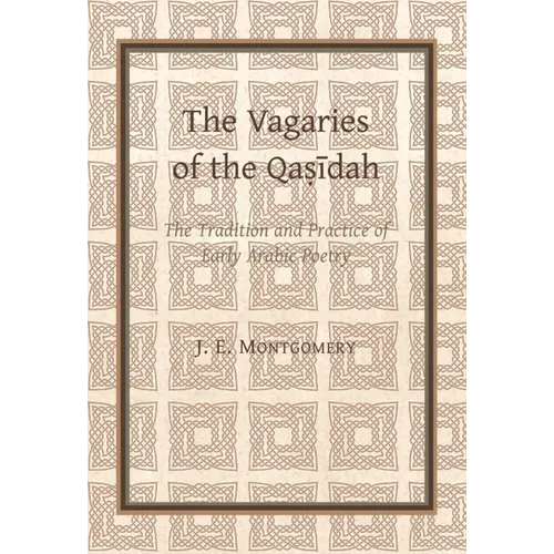 The Vagaries of the Qasidah