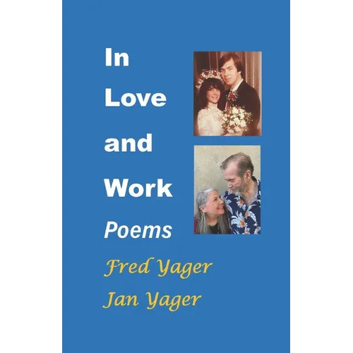 In Love and Work: Poems