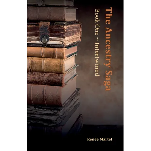 The Ancestry Saga: Book One Intertwined