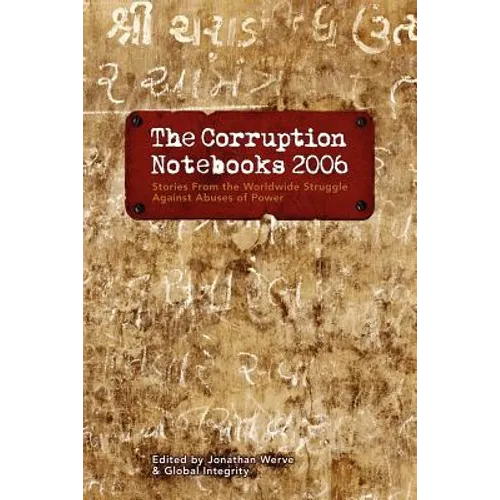 The Corruption Notebooks 2006