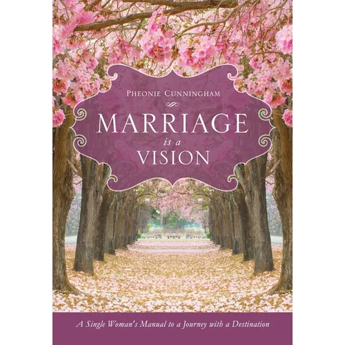 Marriage Is a Vision
