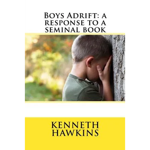 Boys Adrift: a response to a seminal book
