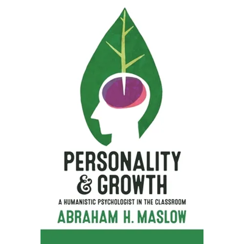 Personality and Growth: A Humanistic Psychologist in the Classroom