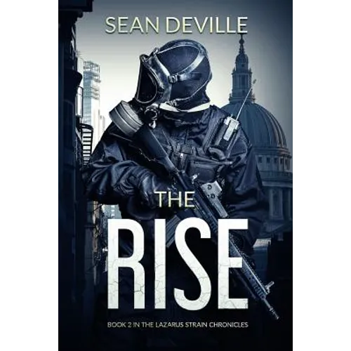 The Rise: Book 2 in the Lazarus Strain Chronicles