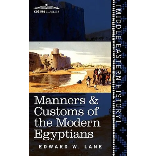 Manners & Customs of the Modern Egyptians