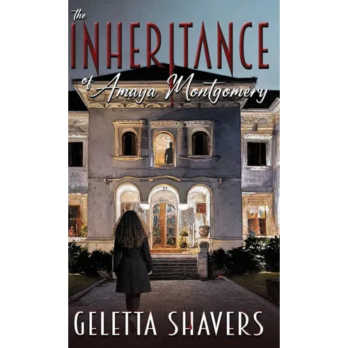 The Inheritance of Amaya Montgomery