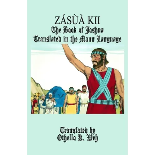 Zásùà Kii: The Book of Joshua Translated in the Mann Language
