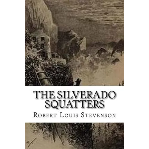 The Silverado Squatters