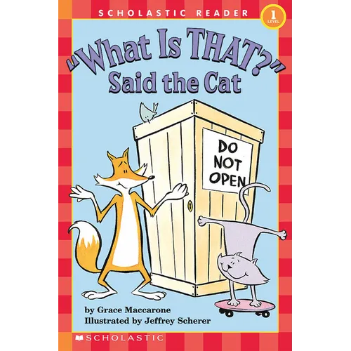 What Is That? Said the Cat (Scholastic Reader, Level 1)