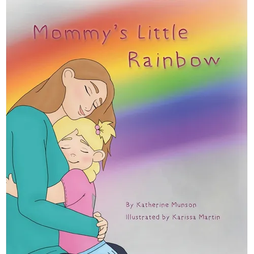 Mommy's Little Rainbow