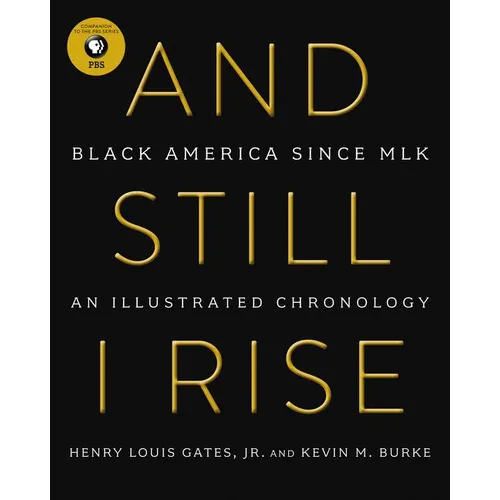 And Still I Rise: Black America Since MLK