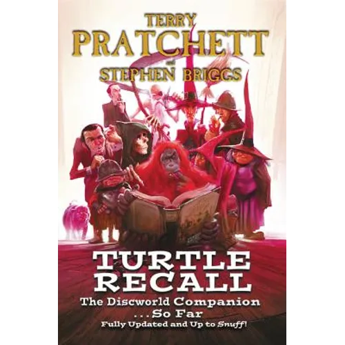Turtle Recall: The Discworld Companion . . . So Far