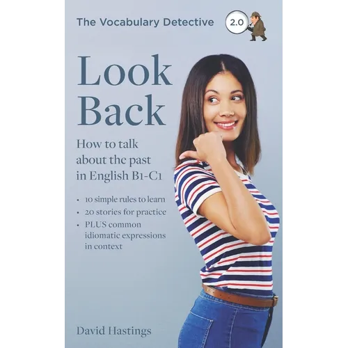 Look Back: How to talk about the past in English B1-C1