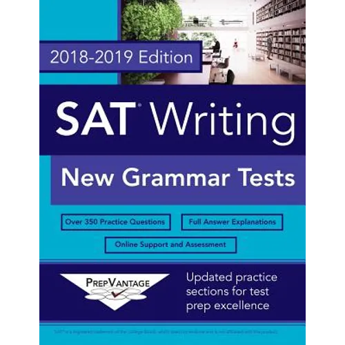 SAT Writing: New Grammar Tests, 2018-2019 Edition
